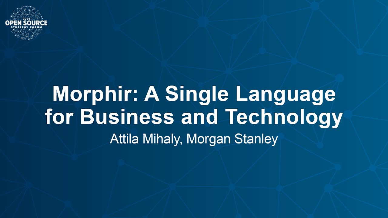 Morphir: A Single Language for Business and Technology