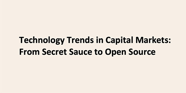 Report: Technology Trends in Capital Markets Report