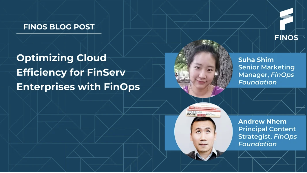 Optimizing Cloud Efficiency for FinServ Enterprises with FinOps – Shua Shim & Andrew Nhem, Discover